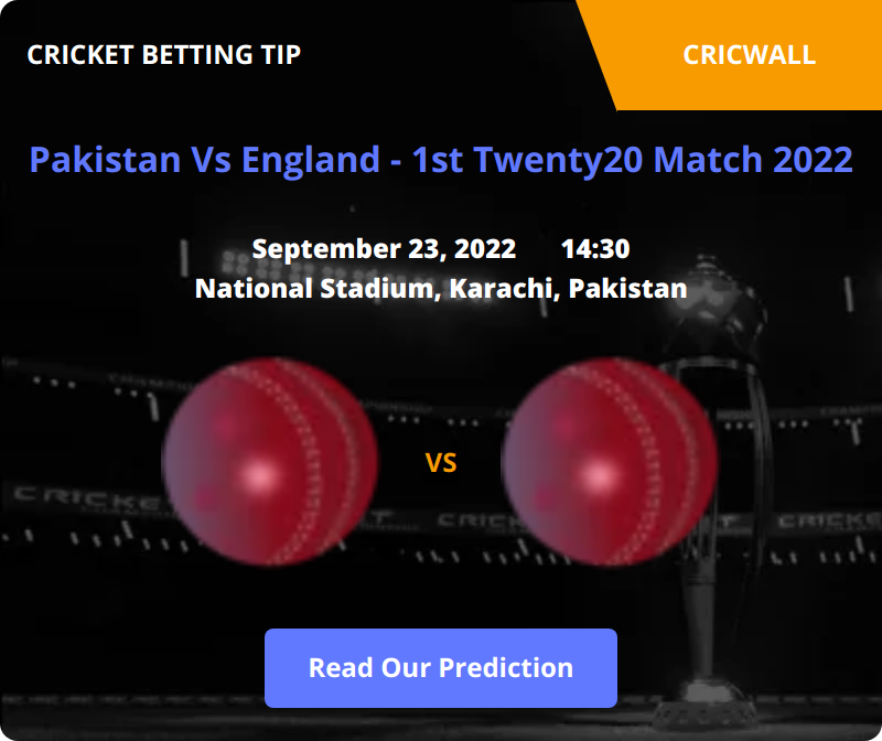 Pakistan VS England Match Prediction 23 September 2022