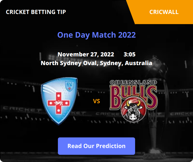 New South Wales VS Queensland Match Prediction 27 November 2022