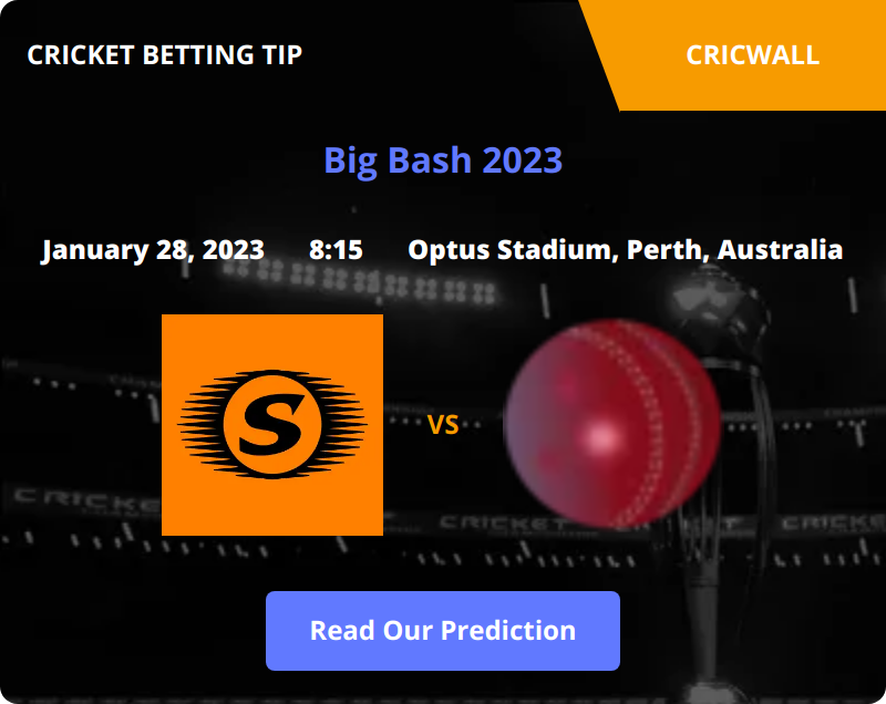 Perth Scorchers VS Sydney Sixers Match Prediction 28 January 2023