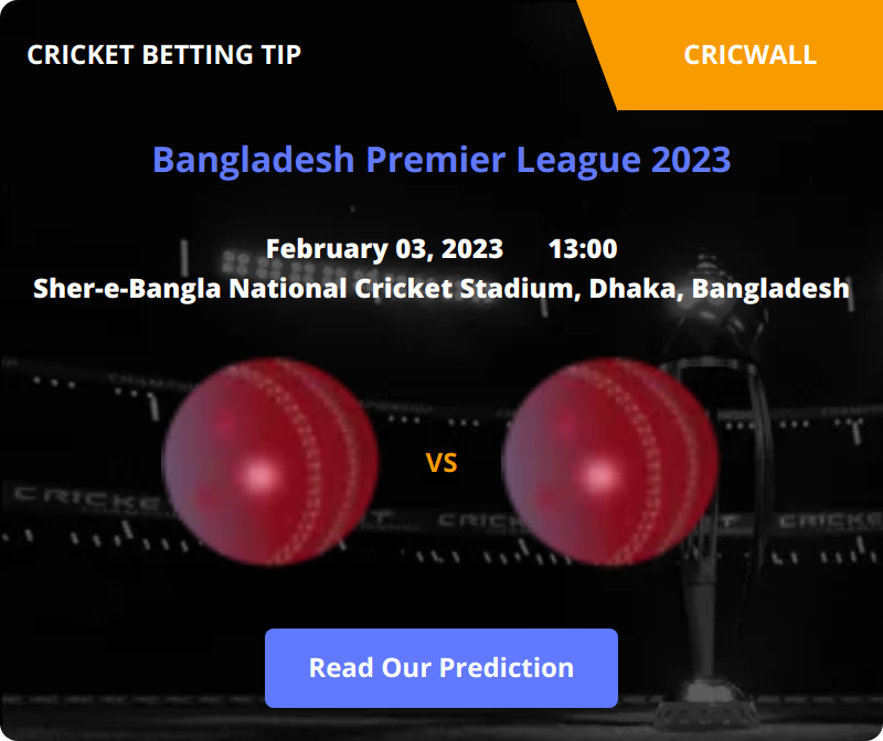 Dhaka Dominators VS Rangpur Rangers Match Prediction 03 February 2023