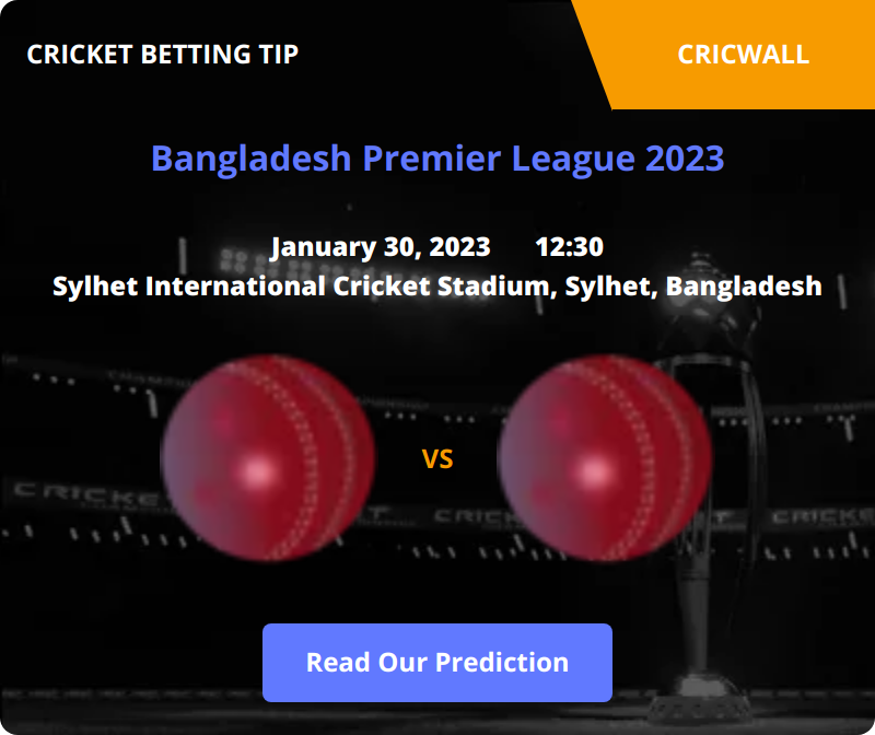Khulna Tigers VS Sylhet Strikers Match Prediction 30 January 2023