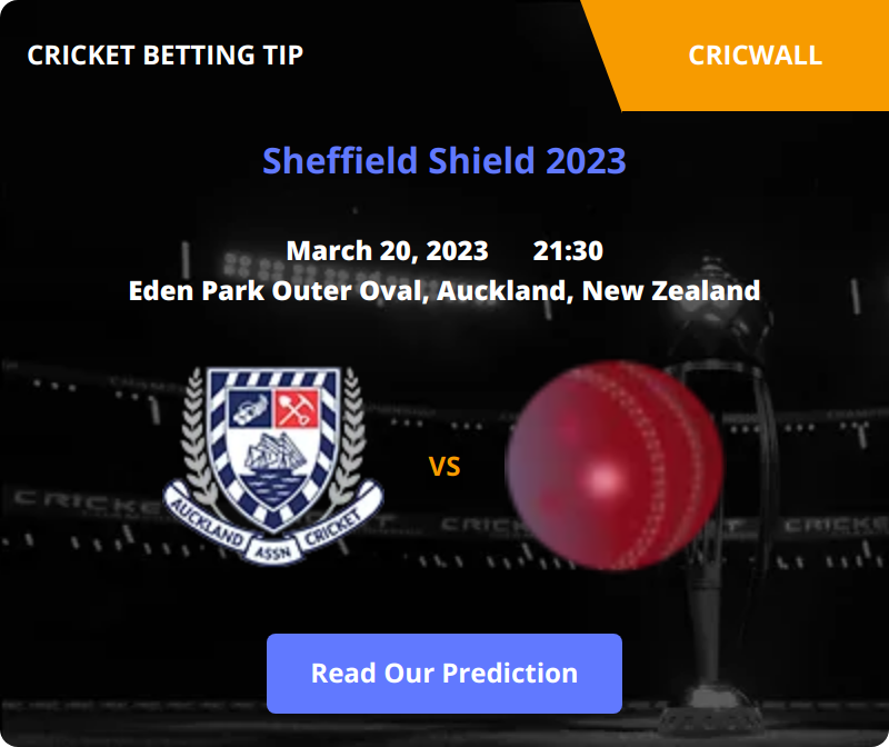 Auckland Aces VS Northern Districts Match Prediction 20 March 2023