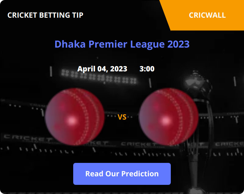 Sheikh Jamal Dhanmondi Club VS Gazi Group Cricketers Match Prediction 04 April 2023