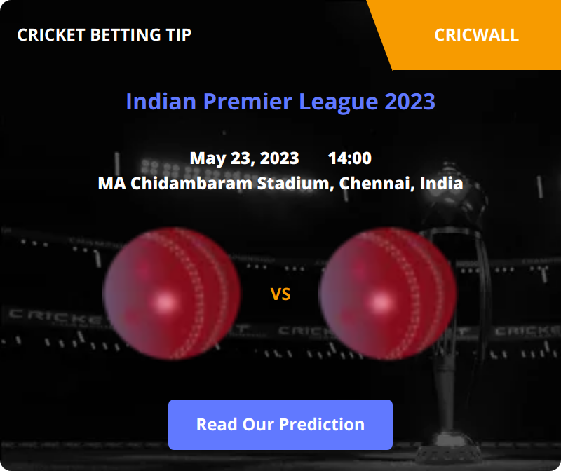 Gujarat Titans VS Chennai Super Kings Match Prediction 23 May 2023