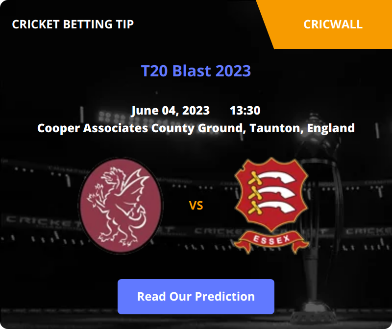 Somerset VS Essex Match Prediction 04 June 2023