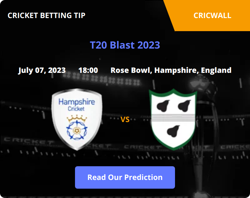 Hampshire VS Worcestershire Match Prediction 07 July 2023