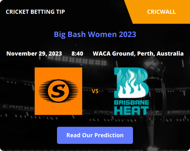 Perth Scorchers Women VS Brisbane Heat Women Match Prediction 29 November 2023