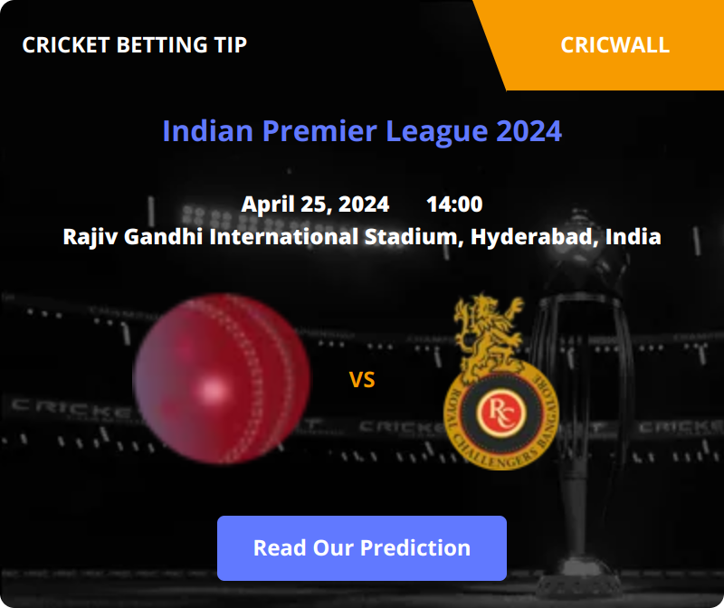 Sunrisers Hyderabad VS Royal Challengers Bengaluru Match Prediction 25 April 2024