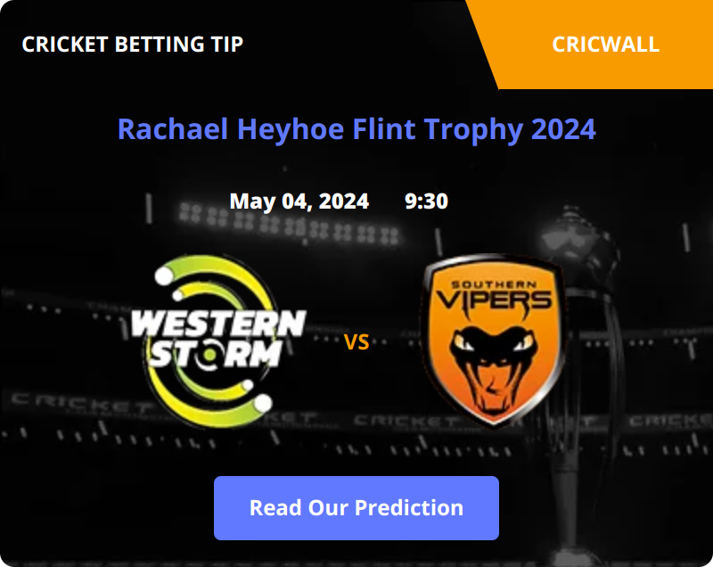 Western Storm Women VS Southern Vipers Women Match Prediction 04 May 2024