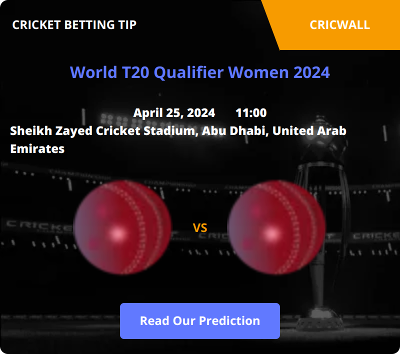 UAE Women VS Ireland Women Match Prediction 25 April 2024